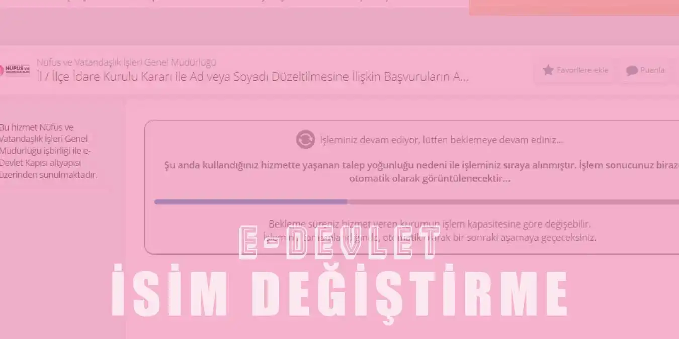 e-Devlet İsim Değiştirme Nasıl Yapılır?