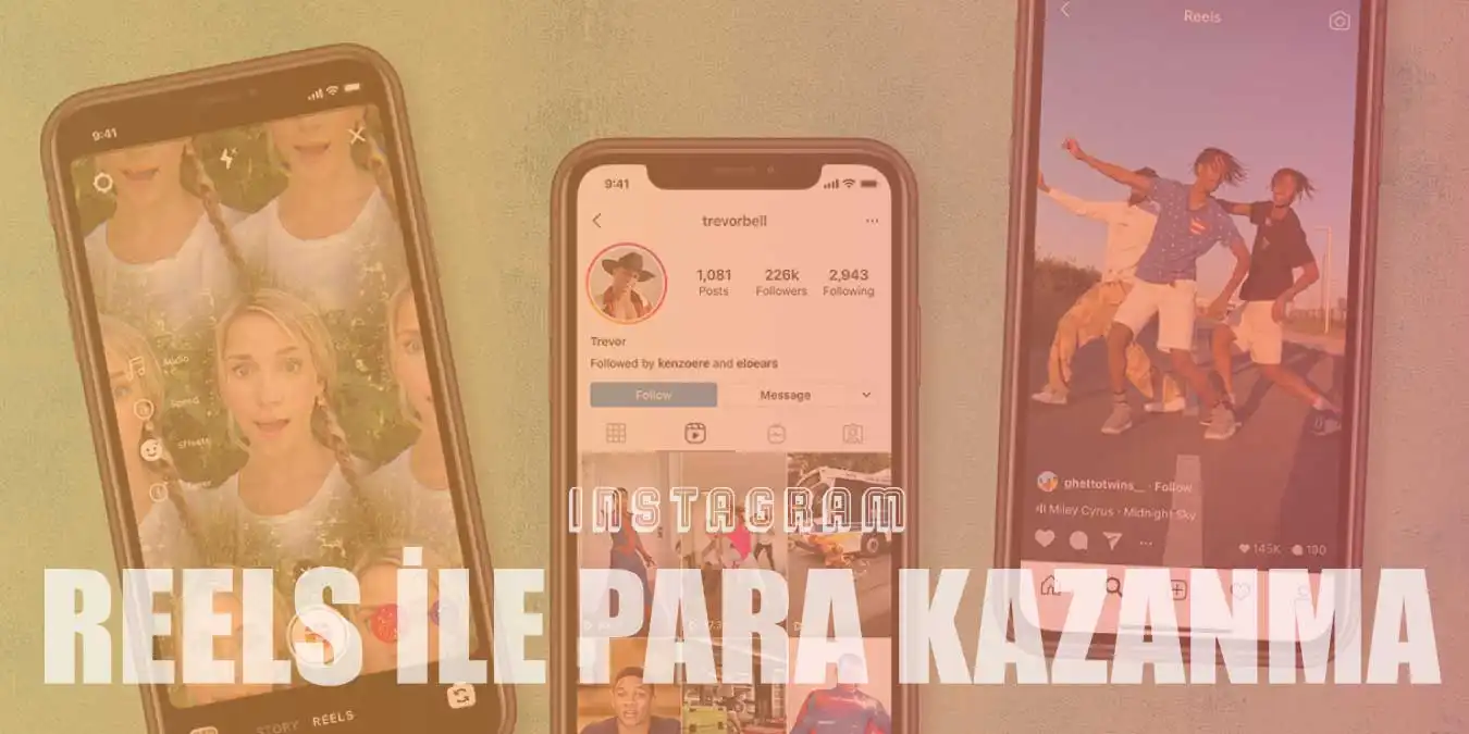 Instagram'da Reels Paylaşarak Para Kazandıran Yöntemler