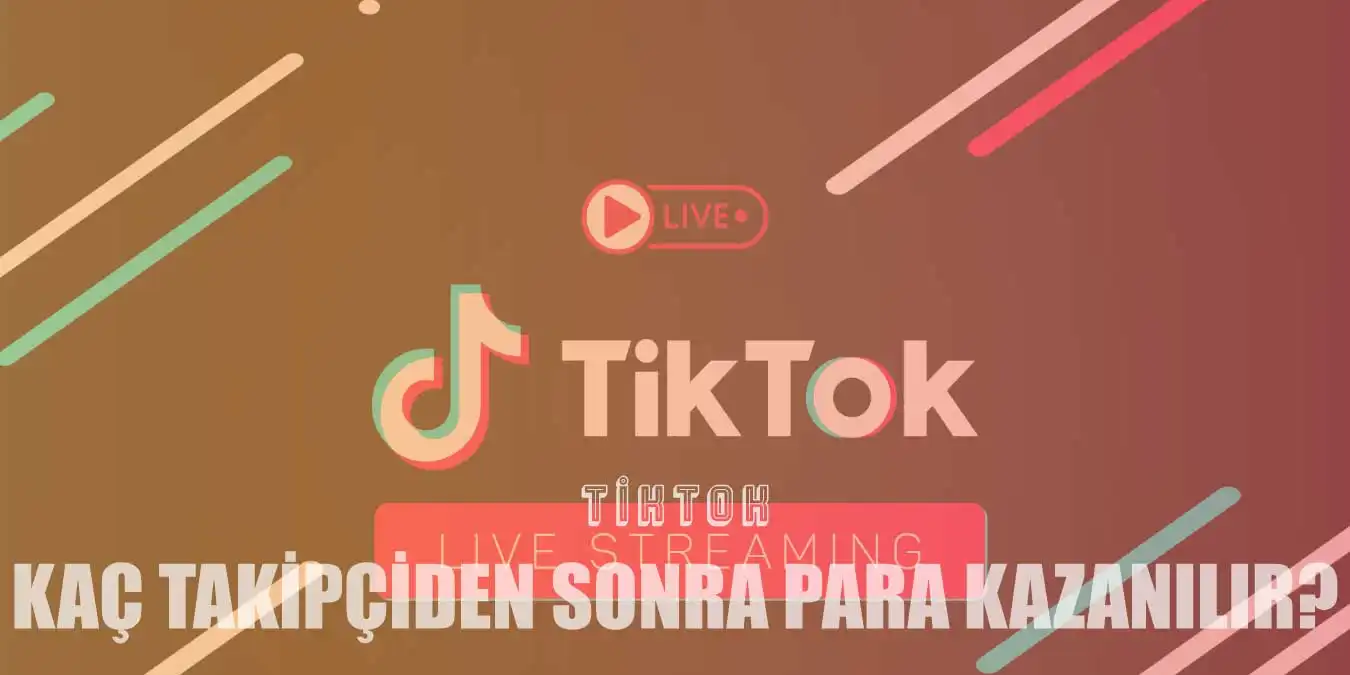 TikTok Kaç Takipçiden Sonra Para Kazanma Açılır?