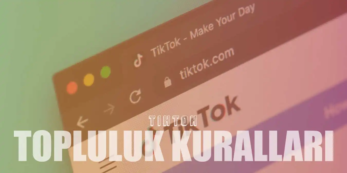 TikTok Topluluk Kuralı İhlali Nedir, Nasıl Kaldırılır?