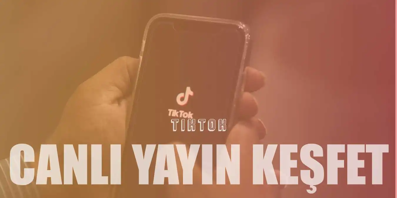 TikTok Canlı Yayında Keşfete Nasıl Düşülür?