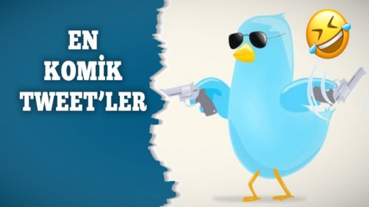 Haftanın En Komik Tweet'leri