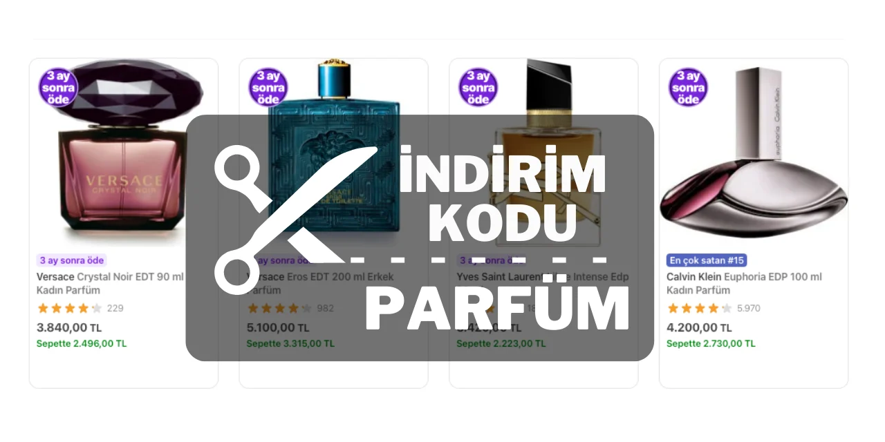 Versace, YSL Gibi Popüler Parfüm Markalarında İndirim Kodu Fırsatını Kaçırma!
