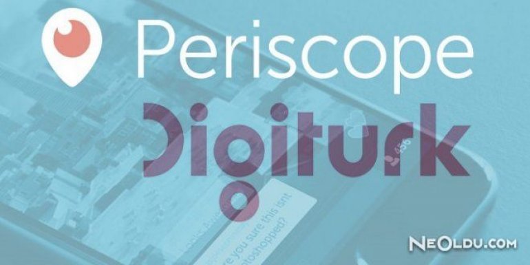 Digitürk Periscope’un Canlı Yayını Karşısında Yok Oluyor