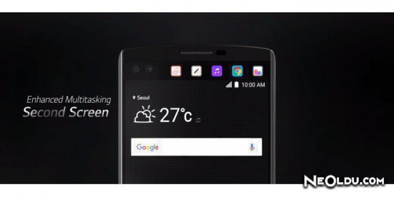 LG V10 Detaylı İnceleme