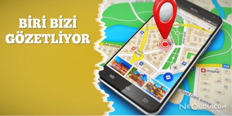 Google Her Adımımızı Takip Ediyor!