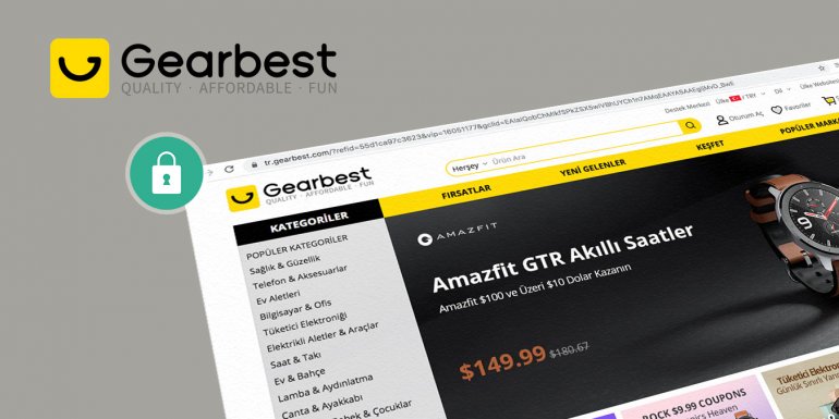 Gearbest Güvenilir mi? Alışveriş Yaparken Nelere Dikkat Edilmeli?