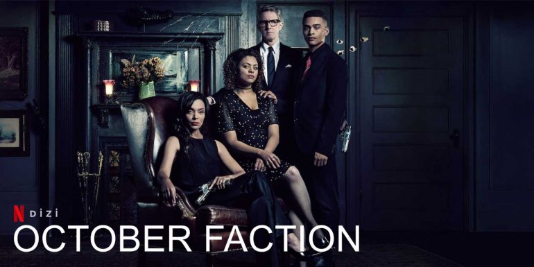 Netflix Dram Dizisi: October Faction Hakkında Bilgi ve İzleyici Yorumlar