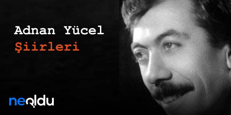 En Güzel ve Kısa Adnan Yücel Şiirleri: Unutulmaz Dizeler ve Derin Duygular