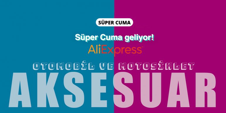 AliExpress Süper Cuma Otomobil ve Motosiklet Aksesuarları