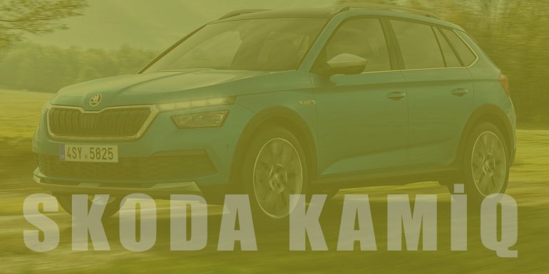 Skoda Kamiq 2020 Teknik Özellikleri ve Fiyat Listesi