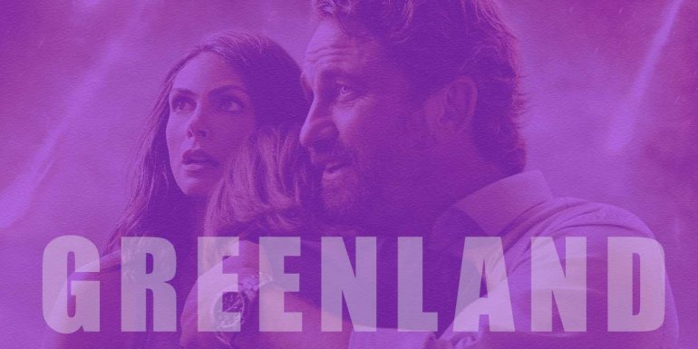 Greenland Filmi Hakkında İnceleme