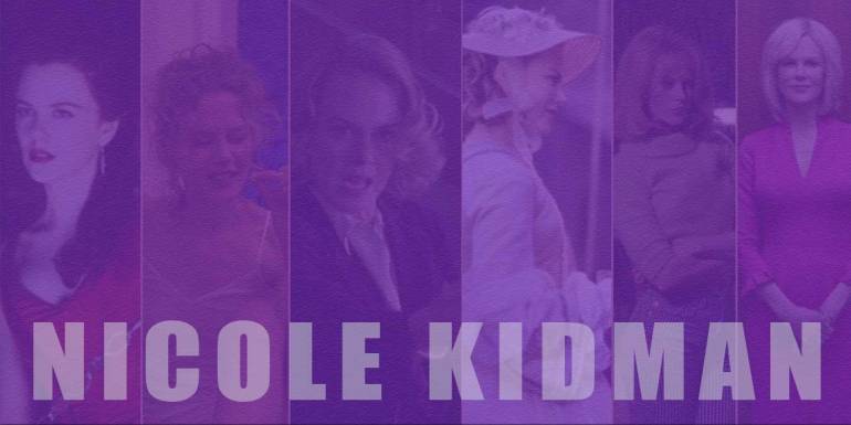 İzlenmesi Gereken En İyi Nicole Kidman Filmleri