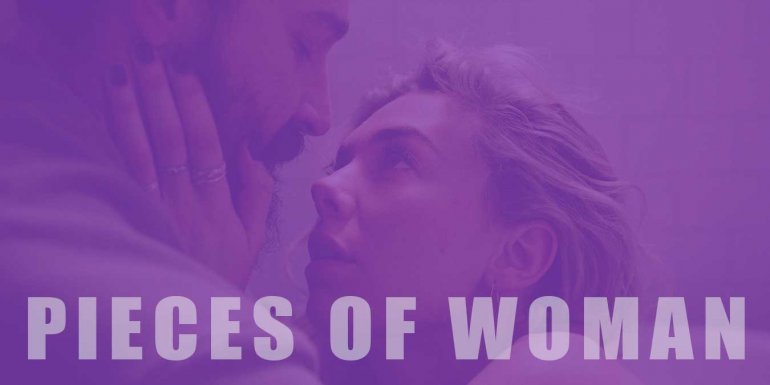 Pieces of Woman Konusu, İzleyici Yorumları ve Detaylı İncelemesi