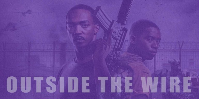 Netflix Outside the Wire Hakkında Film Analizi