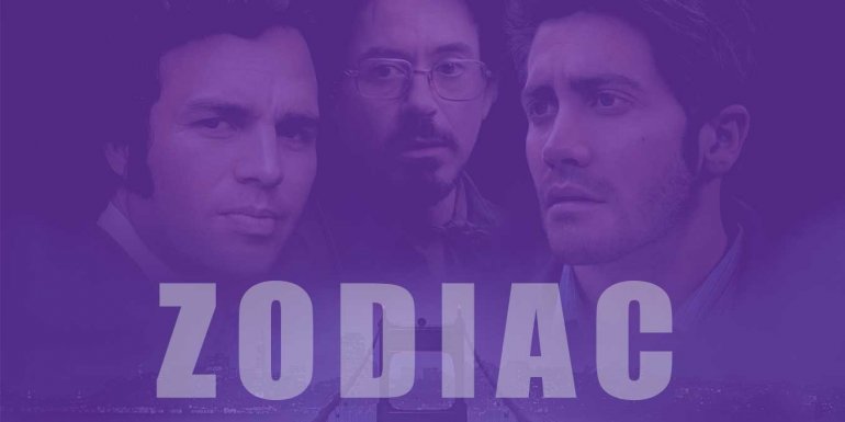 Zodiac Filmi Hakkında İlk Kez Duyacağınız Bilgiler