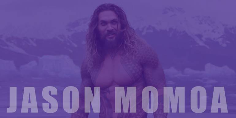 Jason Momoa’nın Mutlaka İzlenmesi Gereken En İyi 19 Filmi