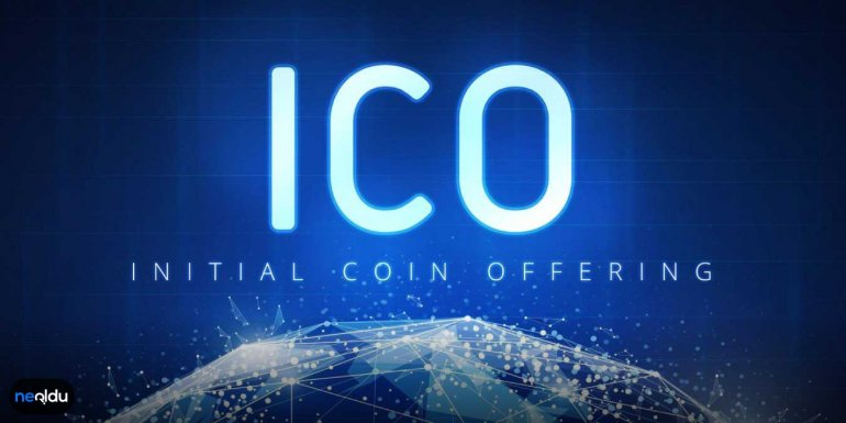 ICO Nedir, Nasıl Çalışır? ICO Hakkında Bilinmesi Gerekenler