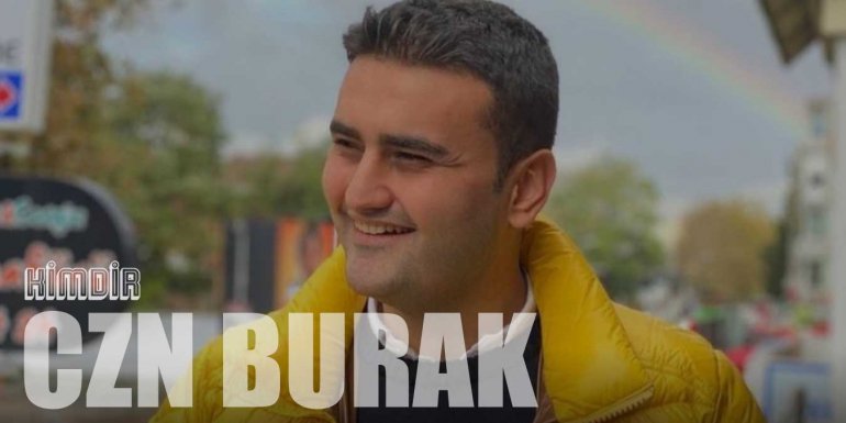 CZN Burak Kimdir? CZN Burak Kaç Yaşında, Nereli?