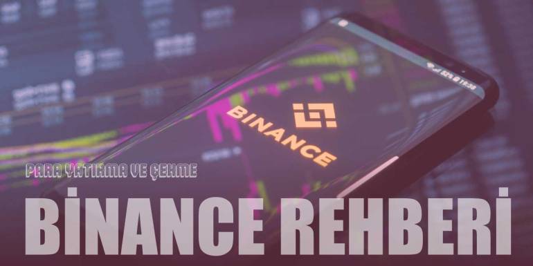 Tek Tıkla Komisyonsuz Binance Para Yatırma ve Para Çekme