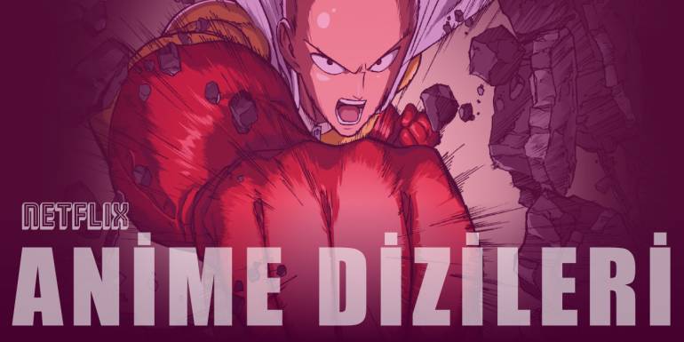 Netflix Anime Dizileri - Yüksek Puanlı 24 Anime Önerisi