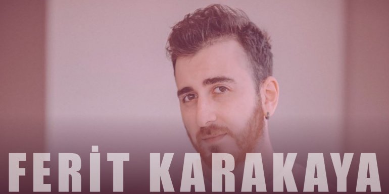 Ferit Karakaya (Wtcn) Kimdir? Ferit Karakaya Babası ve Sevgilisi Hakkında Bilgi