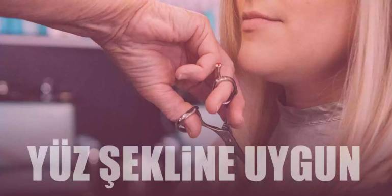 Yüz Şeklinize Göre En İdeal Saç Kesim Modelleri