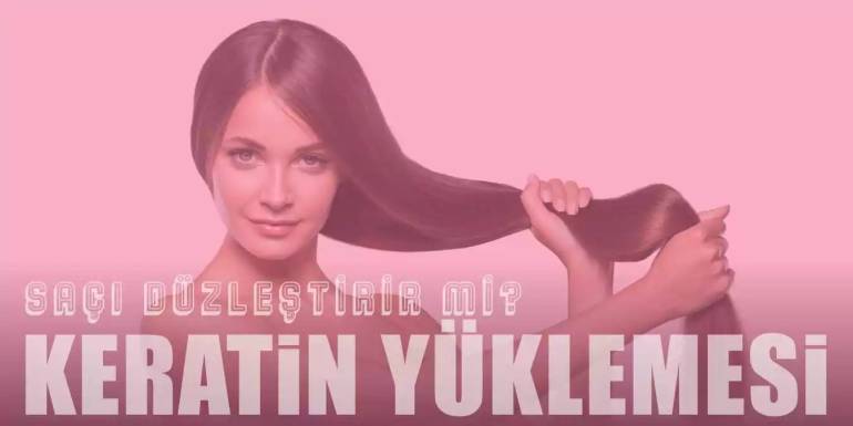 Keratin Bakımı Saçı Düzleştirir Mi? Kalıcılık Etkisi Ne Kadar Sürer?