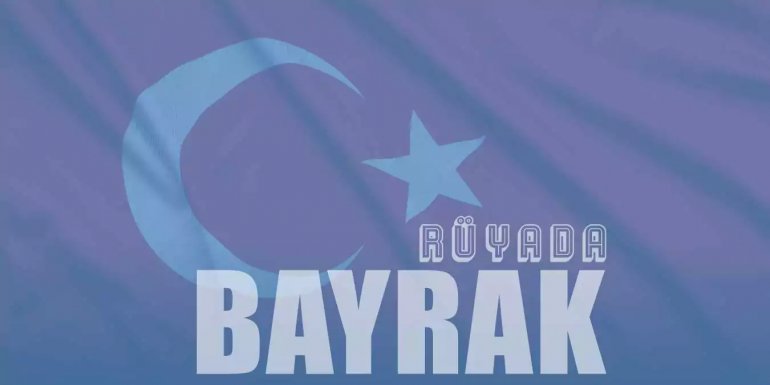 Rüyada Bayrak Görmek Ne Anlama Gelir?