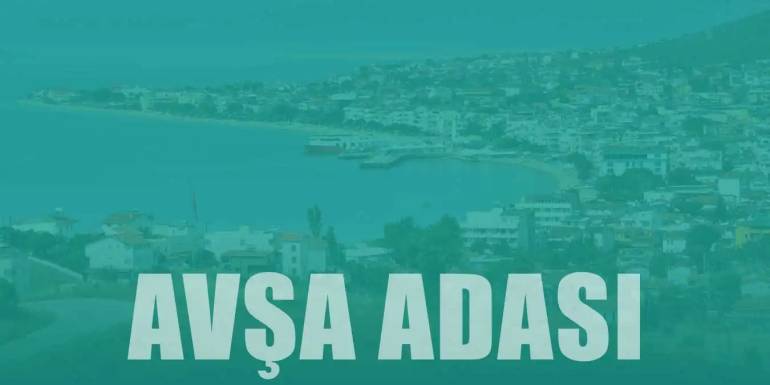 Avşa Adası Gezilecek Yerler | En İyi Pansiyon & Otel Önerisi