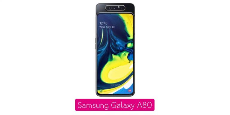 Samsung Galaxy A80 Özellikleri ve Detaylı İnceleme