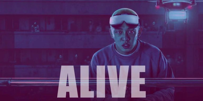 #Alive Konusu, Oyuncuları ve Hakkında Bilinmesi Gerekenler