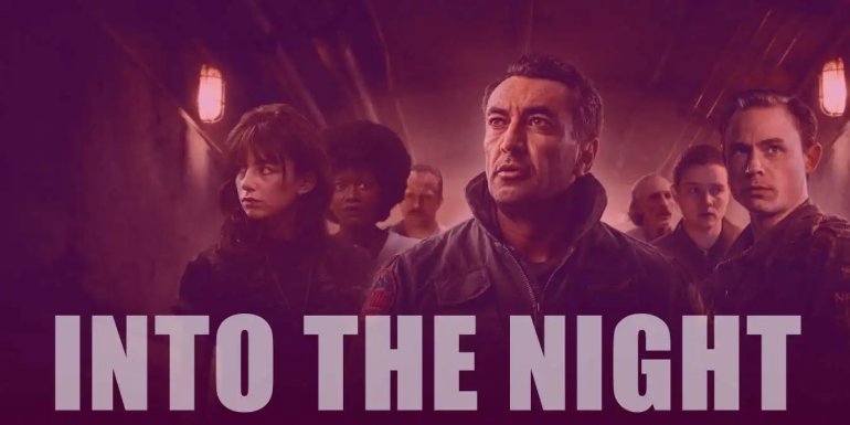 Netflix Into The Night Dizisi Hakkında Bilgiler