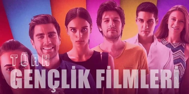 Türk Gençlik Filmleri - Aşk ve Macera Dolu 20 Film