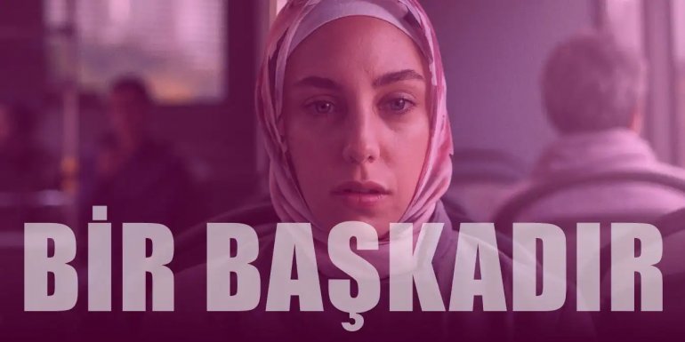Bir Başkadır Dizisi Hakkında Bilgiler ve Oyuncu Kadrosu