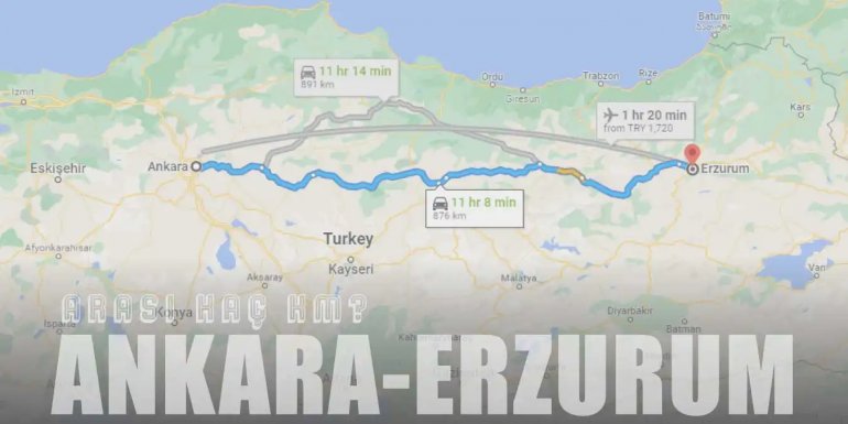 Ankara Erzurum Arası Kaç Km ve Kaç Saat? | Yol Tarifi