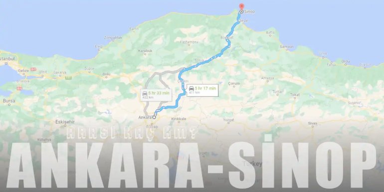 Ankara Sinop Arası Kaç Km ve Kaç Saat? | Yol Tarifi