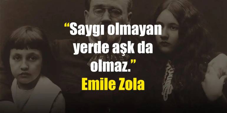 Emile Zola Sözleri | Birbirinden Anlamlı Emile Zola Sözleri