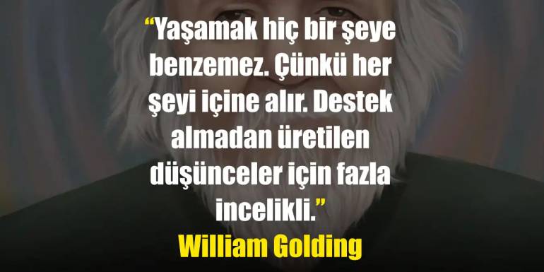 William Golding Sözleri | Sineklerin Tanrısı Yazarı’ndan Etkileyici Alıntılar