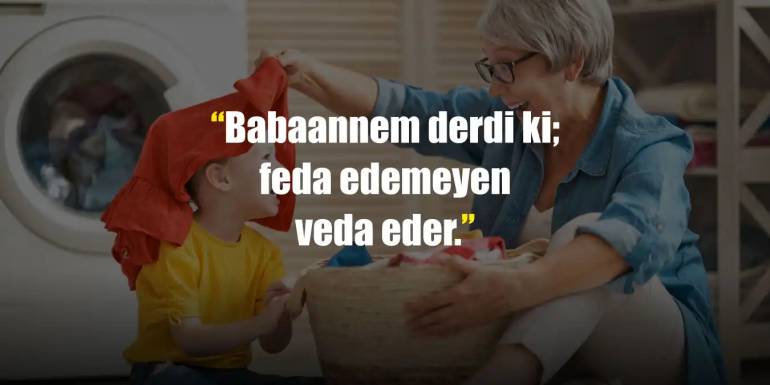 Babaanne Sözleri | Babanneye Duygusal ve Güzel Sözler