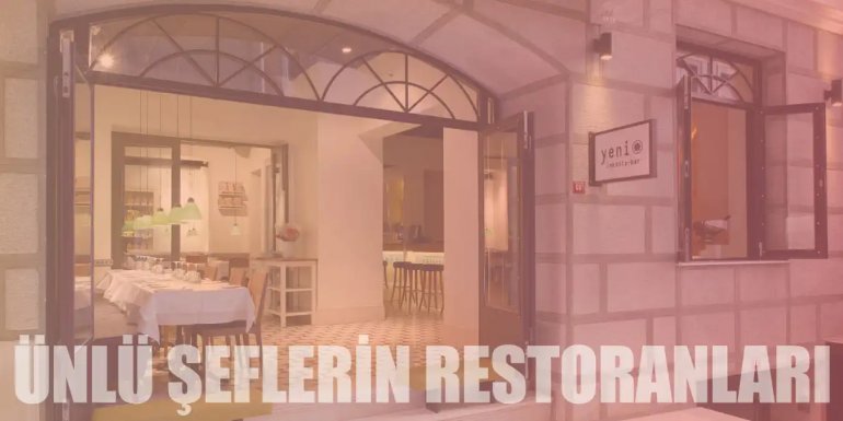 El Lezzetini Merak Ettiğiniz 10 Ünlü Şefin Restoranları