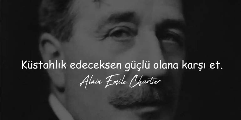 Alain Emile Chartier Sözleri | Eserlerinden En Güzel Sözler