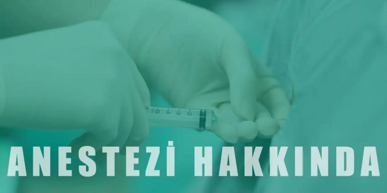 Anestezi Hakkında En Çok Sorulan 20 Soru ve Cevapları