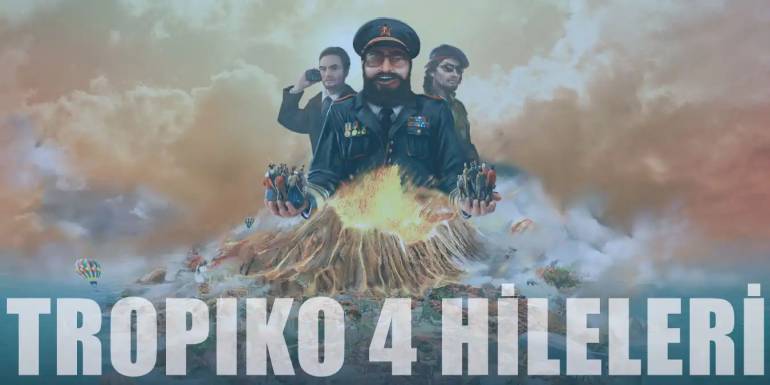 Tropico 4 Hileleri, Şifreleri ve Oyun Kodları