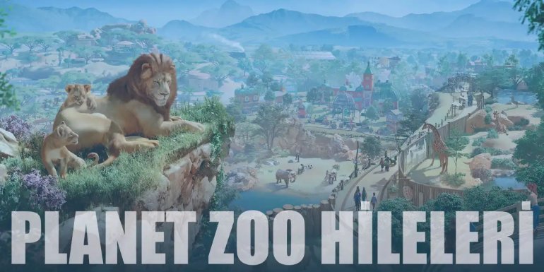 Planet Zoo Hileleri | Para, Müşteri, Hayvan Hilesi