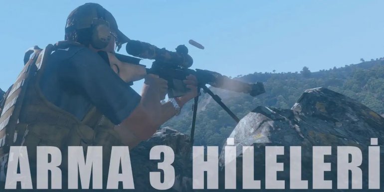 Arma 3 Hileleri | Para, Ölümsüzlük, Silah, Mermi Hilesi