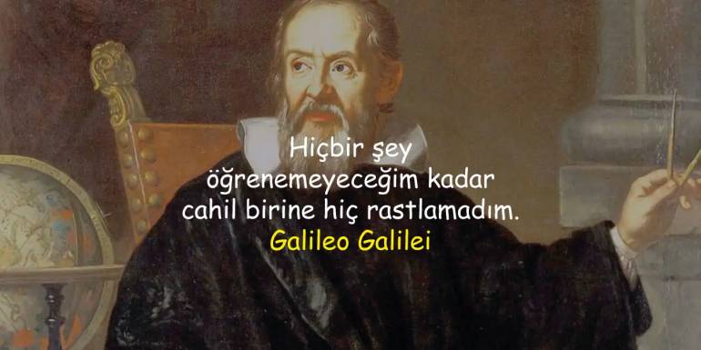 Galileo Galilei Sözleri | Bilim, Felsefe ve Keşif Üzerine En Etkileyici Alıntılar