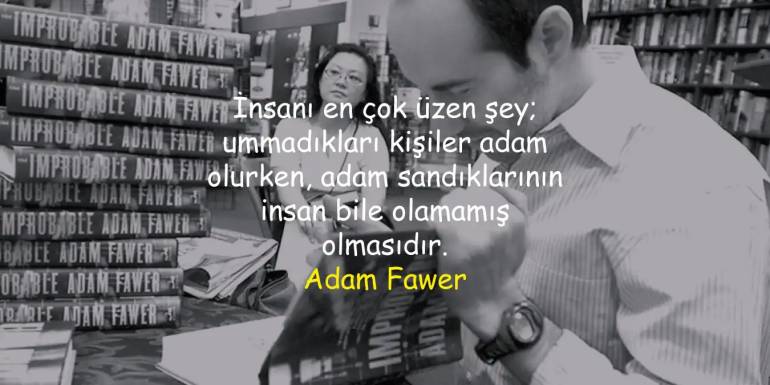 Adam Fawer Sözleri: Olasılıksız ve Empati’den Hayran Bırakan Alıntılar