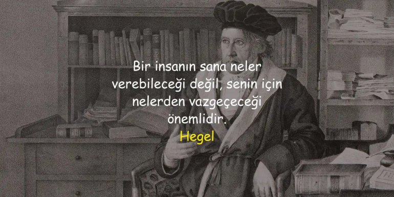 Goerg Wilhelm Hegel Sözleri | En Güzel Manalı Sözleri