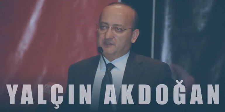 Yalçın Akdoğan Kimdir? Siyasi Hayatı Hakkında Bilgi